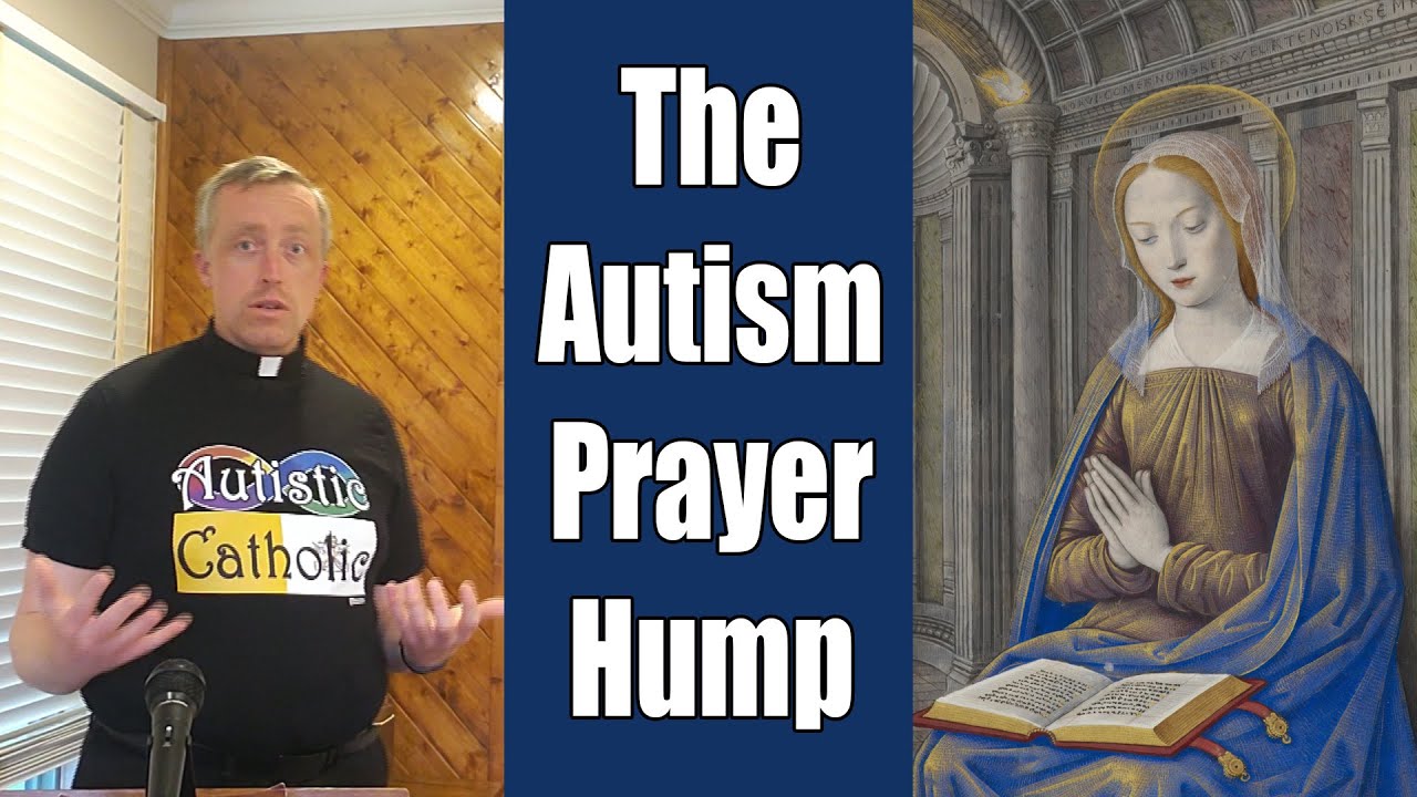 The Autism Prayer Hump