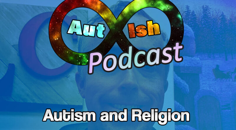 Cover image for the this episode of the aut-ish podcast